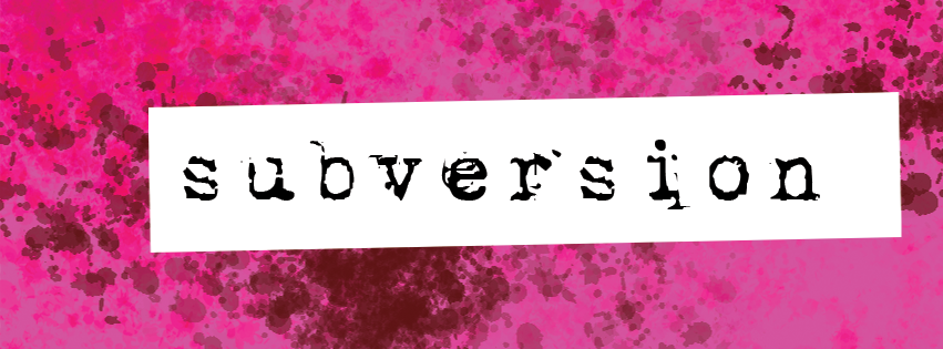 subversion header. the word subversion on a background of hot pink and splattered stains