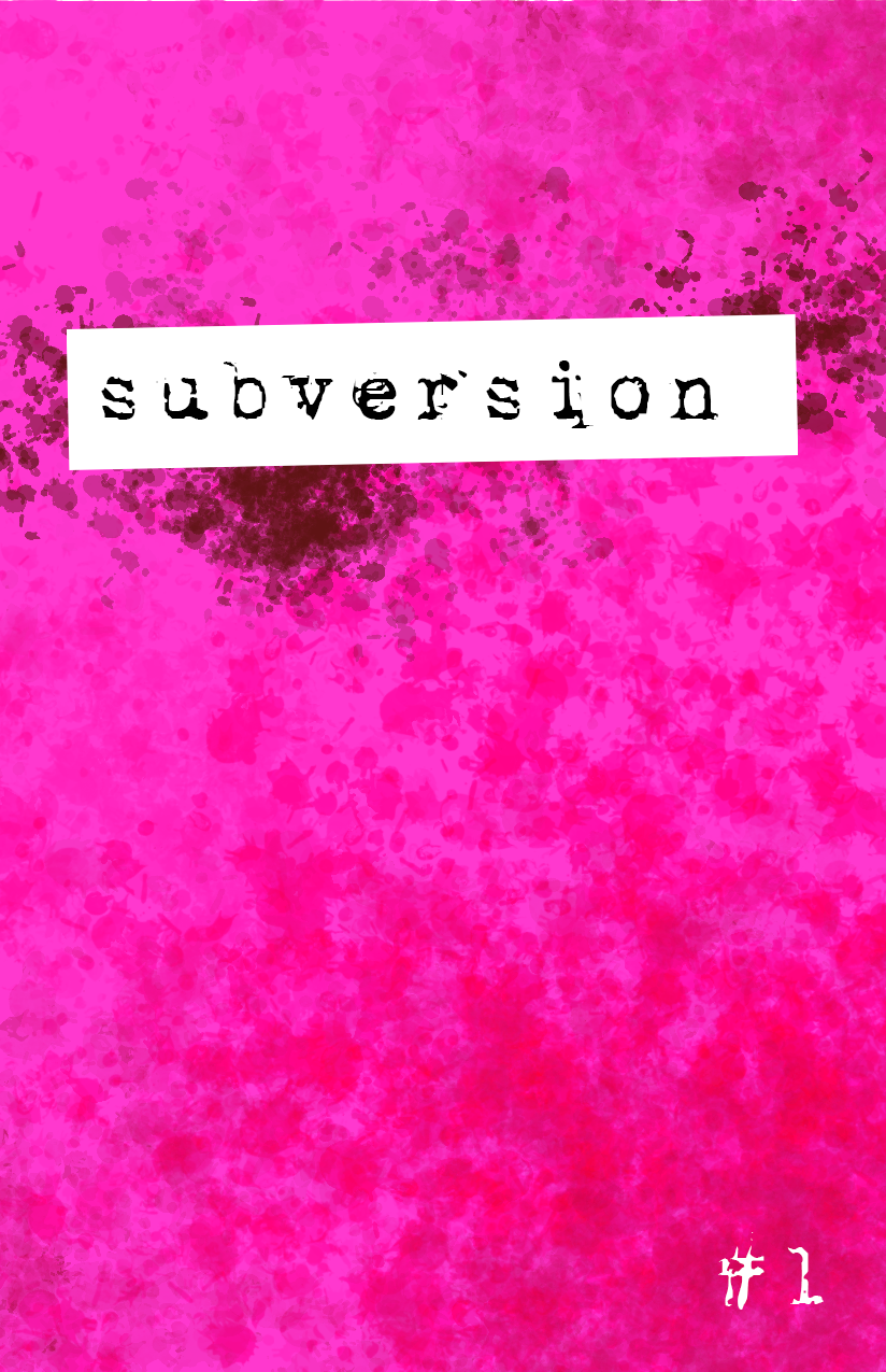 cover for subversion 0001 - the word subversion in a typewriter typeface on a pink background